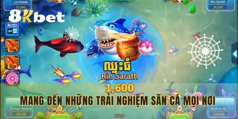 Mang đến những trải nghiệm săn cá mọi nơi