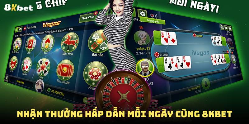 Nhận thưởng hấp dẫn mỗi ngày cùng 8Kbet